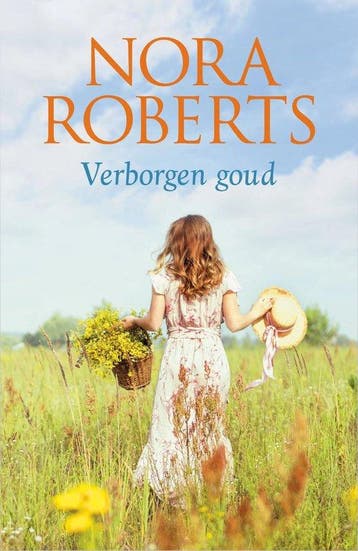 Verborgen Goud - Nora Roberts 9789402717297 Nora Roberts, Boeken, Verzenden, Zo goed als nieuw, Nora Roberts