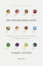 Een opgeruimde geest 9789047006497 Daniel Levitin, Boeken, Verzenden, Gelezen, Daniel Levitin