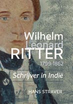 Wilhelm Leonard Ritter 1799-1862 9789464550528 Hans Straver, Verzenden, Nieuw, Hans Straver