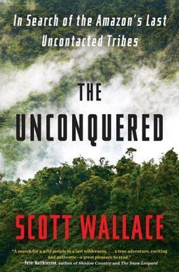 The Unconquered 9780307462961 Scott Wallace, Verzenden, Scott Wallace