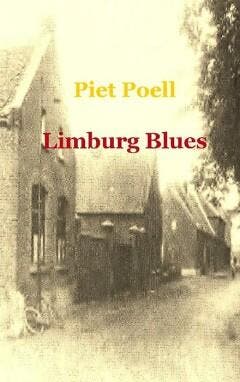 Limburg Blues 9789461930033 Piet Poell, Livres, Littérature, Envoi