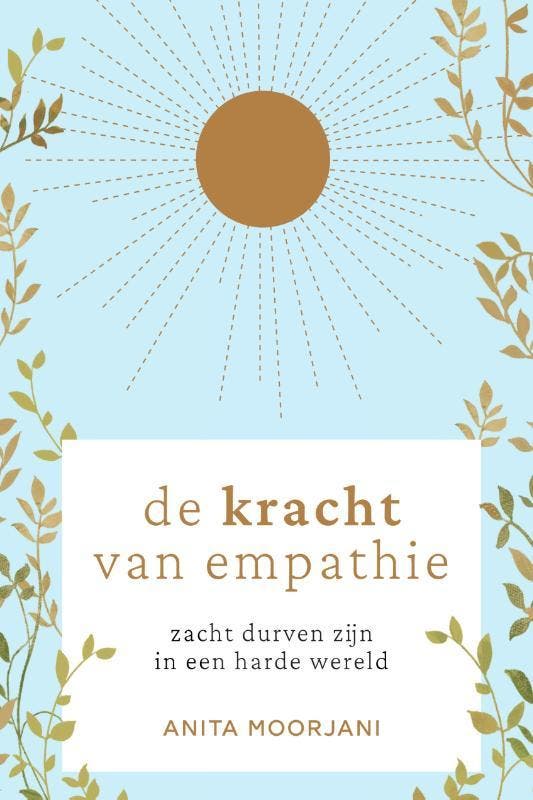 De kracht van empathie 9789000375035 Anita Moorjani, Boeken, Psychologie, Gelezen, Verzenden