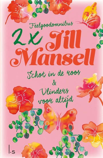 Schot in de roos ; Vlinders voor altijd 9789021023557, Boeken, Verzenden, Gelezen, Jill Mansell