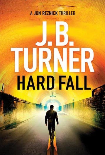 A Jon Reznick Thriller- Hard Fall 9781542049993 J. B. Turner, Verzenden, Gelezen, J. B. Turner