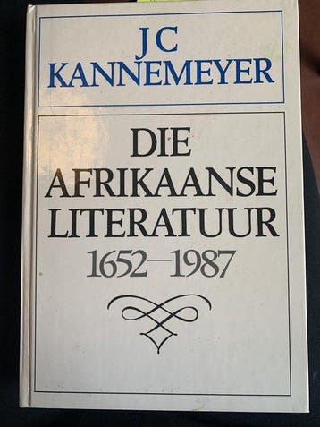 Die Afrikaanse literatuur, 1652 - Kannemeyer, Boeken, Verzenden, Nieuw