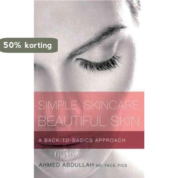 Simple Skincare, Beautiful Skin 9781608323838 Ahmed Abdullah, Verzenden, Gelezen, Ahmed Abdullah