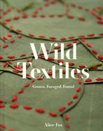 Wild Textiles 9781849947879 Alice Fox, Verzenden, Alice Fox