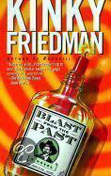 Blast from the Past 9780345416308 Kinky Friedman, Livres, Verzenden, Kinky Friedman