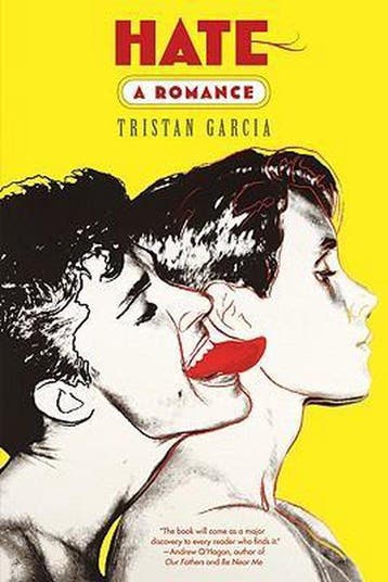 Hate 9780865479111 Tristan Garcia, Verzenden, Gelezen, Tristan Garcia