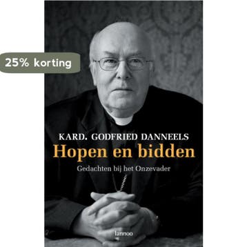 Hopen en bidden 9789020967722 G. Danneels, Verzenden, G. Danneels