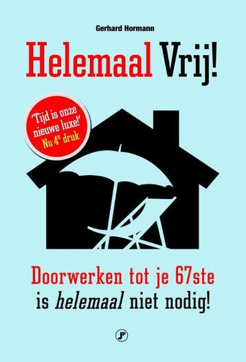 Helemaal vrij! 9789089754523 Gerhard Hormann, Verzenden, Gelezen, Gerhard Hormann