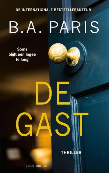 De gast 9789026365591 B.A. Paris, Boeken, Verzenden, Gelezen, B.A. Paris
