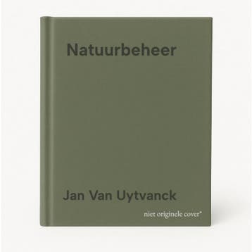 Natuurbeheer 9789056159702 Jan Van Uytvanck, Livres, Verzenden, Jan Van Uytvanck