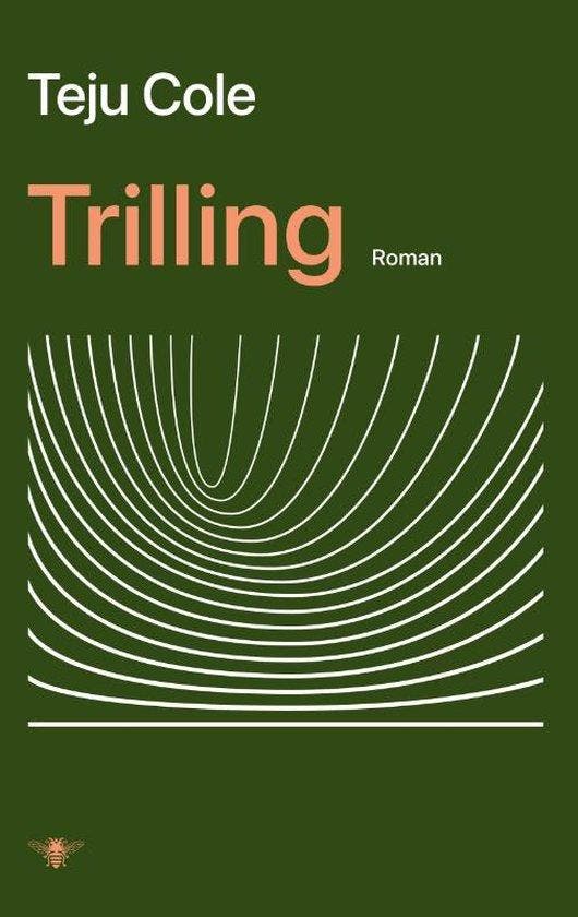 Trilling 9789403130439 Teju Cole, Livres, Littérature, Envoi