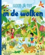 In de wolken / Gloob & Teo 9789491545344, Verzenden, Zo goed als nieuw