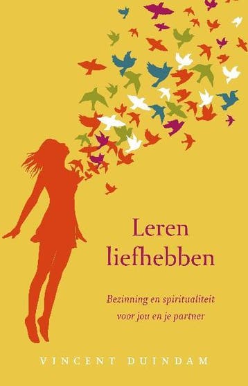 Leren liefhebben 9789025902988 Vincent Duindam, Verzenden, Zo goed als nieuw, Vincent Duindam