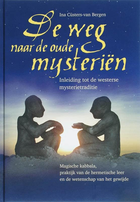 De weg naar de oude mysterien 9789077247600, Livres, Ésotérisme & Spiritualité, Envoi
