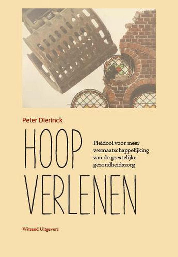 Hoop verlenen 9789492011732 Peter Dierinck, Boeken, Wetenschap, Gelezen, Verzenden