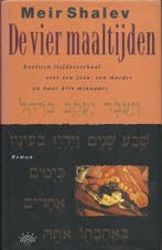 De vier maaltijden 9789069742014 Meir Shalev, Verzenden, Meir Shalev