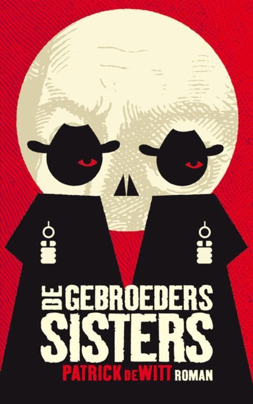 De gebroeders Sisters 9789038897189 Patrick DeWitt, Livres, Romans, Envoi