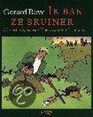 Ik bak ze bruiner 9789025409999 Gerard Reve, Verzenden, Gerard Reve