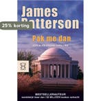 Pak me dan ... / Zwarte beertjes / 2996 9789046113325, Boeken, Verzenden, Gelezen, James Patterson