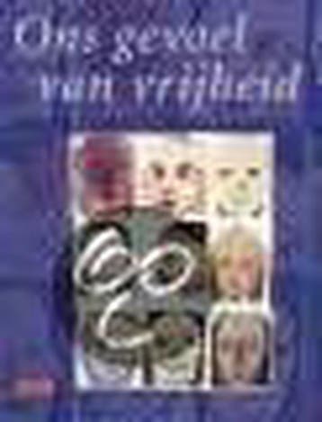 Ons gevoel van vrijheid 9789052267777, Verzenden
