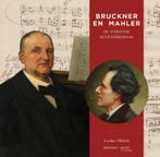 Bruckner en Mahler / Cahierreeks / 33 9789061096238, Verzenden, Eveline Nikkels