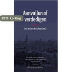 Aanvallen of verdedigen / Driestarreeks Studium Generale / 7, Verzenden, Ton van der Schans