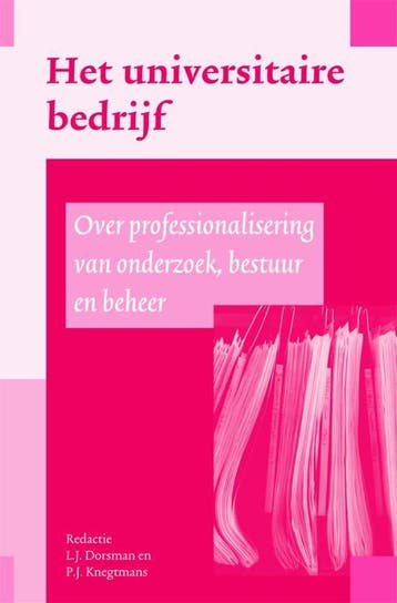 Het universitaire bedrijf in Nederland / Universiteit &, Verzenden, PIM Huijnen
