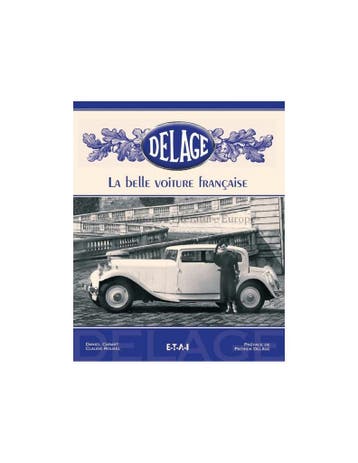 DELAGE LA BELLE VOITURE FRANÇAISE - DANIEL CABART & CLAUDE.., Ophalen of Verzenden