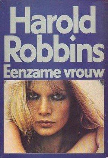 Eenzame vrouw 9789010016089 Harold Robbins, Verzenden, Harold Robbins