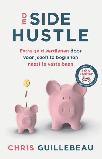 De side hustle (9789021582788, Chris Guillebeau), Boeken, Verzenden, Nieuw