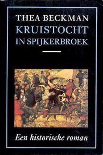 Kruistocht in spijkerbroek 9789060698181 Thea Beckman, Boeken, Verzenden, Gelezen, Thea Beckman