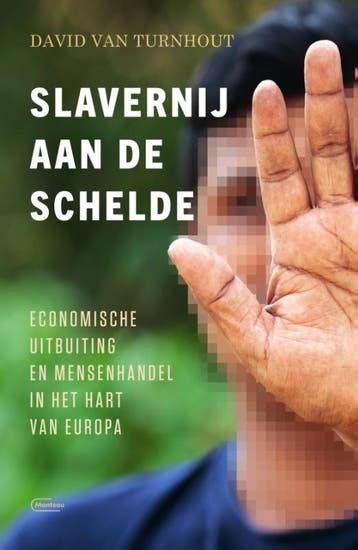 Slavernij aan de Schelde 9789022339879 David Van Turnhout, Verzenden, Zo goed als nieuw, David Van Turnhout