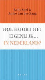 Hoe hoort het eigenlijk in Nederland 9789023011811, Verzenden, Gelezen, A.W. van den Borght
