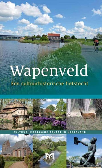 Wapenveld / Cultuurhistorische routes in Nederland, Verzenden, Gelezen, Saskia Groeneboer
