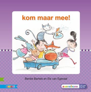 Kom maar mee! / Veilig leren lezen 9789048719501, Verzenden, Berdie Bartels