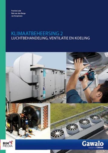 Luchtbehandeling, ventilatie en koeling / Klimaatbeheersing, Boeken, Verzenden, Gelezen, Rob van den Berge