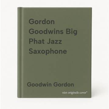 Gordon Goodwins Big Phat Jazz Saxophone 9780739061121, Verzenden, Gelezen, Goodwin Gordon