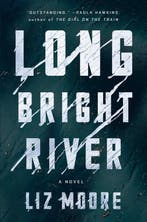 Long Bright River 9780593086384 Liz Moore, Verzenden, Gelezen, Liz Moore
