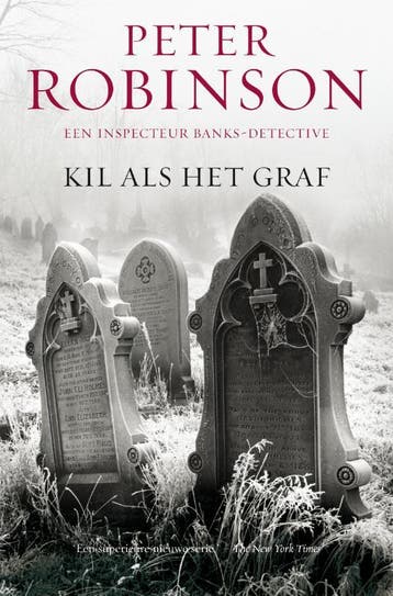 Kil als het graf / DCI Banks 9789022993286 Peter Robinson, Boeken, Verzenden, Gelezen, Peter Robinson