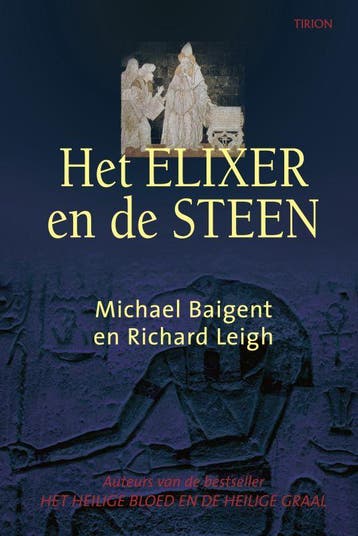 Het elixer en de steen 9789043907767 M. Baigent, Verzenden, Zo goed als nieuw, M. Baigent