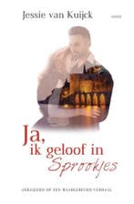 Ja, ik geloof in sprookjes 9789463383295 Jessie van Kuijck, Verzenden, Zo goed als nieuw, Jessie van Kuijck