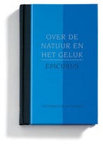 Over de natuur en het geluk / Filosofie & retorica / 5, Boeken, Verzenden, Gelezen, Epicurus