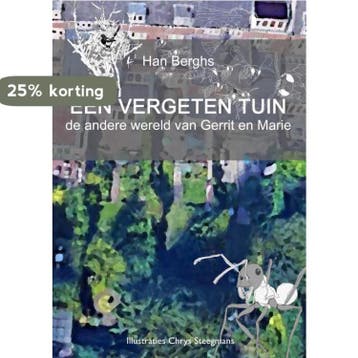 EEN VERGETEN TUIN 9789403625805 Han Berghs, Verzenden, Han Berghs