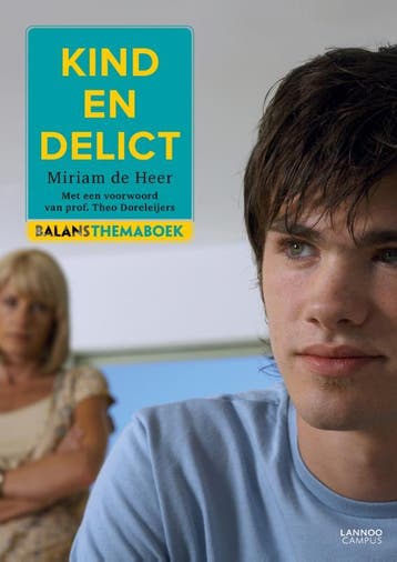 Kind en delict 9789401432603 Miriam de Heer, Verzenden, Miriam de Heer