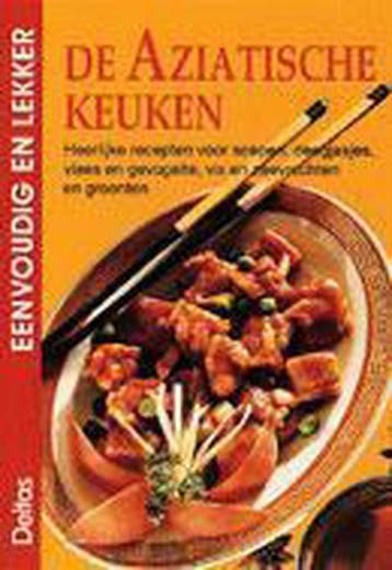 De Aziatische keuken / Eenvoudig en lekker 9789024354818, Boeken, Kookboeken, Verzenden, Gelezen, R. Faller