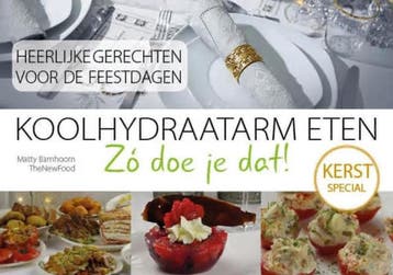 Kerstspecial / Koolhydraatarm eten Zó doe je dat!, Boeken, Verzenden, Gelezen, Matty Barnhoorn