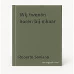 Wij tweeën horen bij elkaar 9789000396993 Roberto Saviano, Verzenden, Roberto Saviano